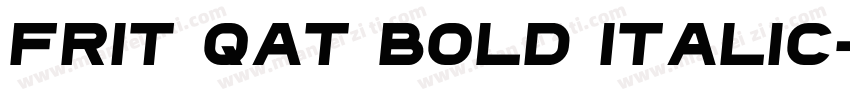 Frit Qat Bold Italic字体转换
